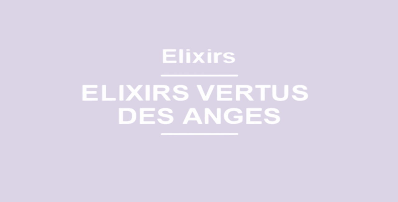 Elixirs des Vertus